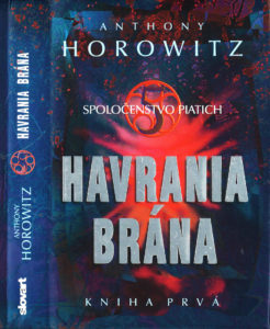 Anthony Horowitz Havrania brána (Spoločenstvo Piatich)